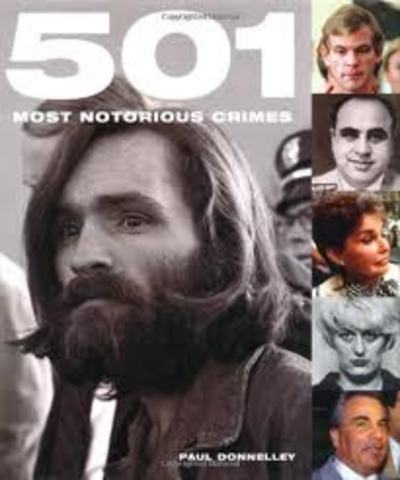 501 most notorious crimes by Paul Donnely