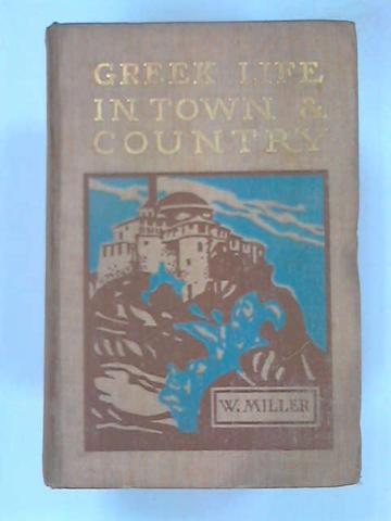 William Miller descibes Corfiot character in 'Greek Life in Town and Country'