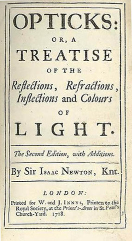 Isaac Newton publishes "Opticks"