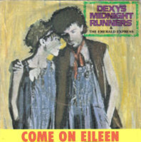 Dexy's Midnight Runners - Come on Eileen