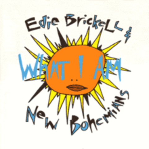 Edie Brickell & The New Bohemians - What I Am