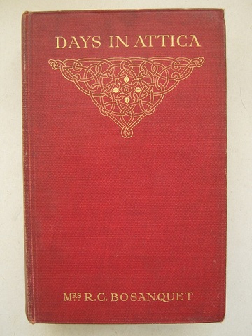 Mrs. R.C. Boasnquet publishes Days in Attica