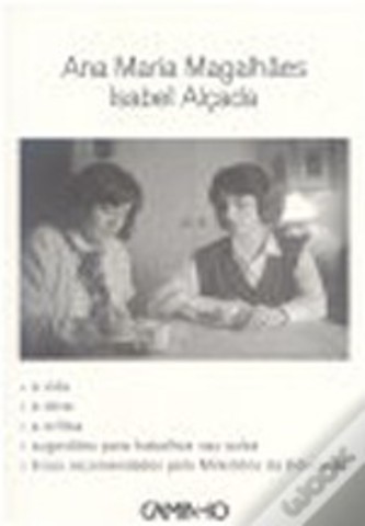 Ana Maria Magalhães e Isabel Alçada - Biografia