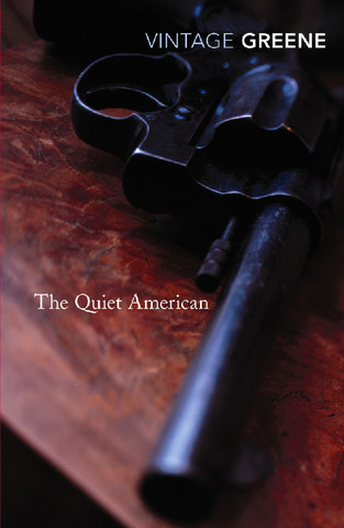 The Quiet American  by Graham Greene