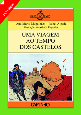 Início da Colecção «Viagens no tempo» com o título «Uma viagem ao tempo dos castelos»