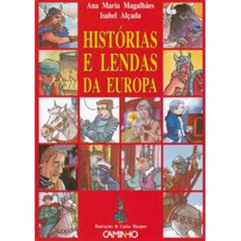 1º Livro da colecção «Histórias e lendas» com o título, «Histórias e lendas da Europa»