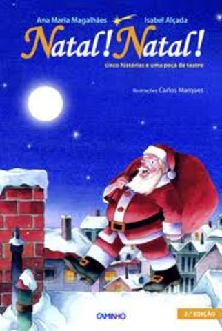 Natal! Natal Cinco histórias e uma peça de teatro