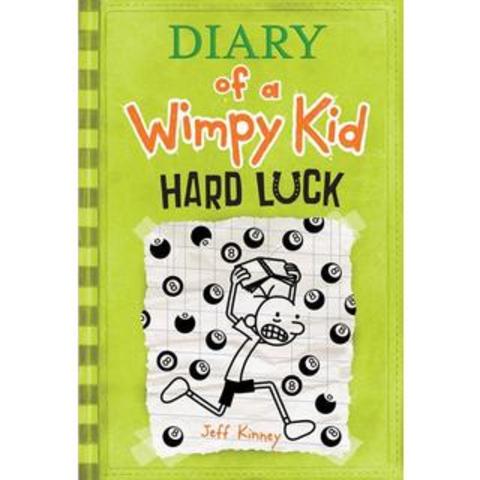 Diary of a Wimpy Kid. Hard Luck. By Jeff Kinney