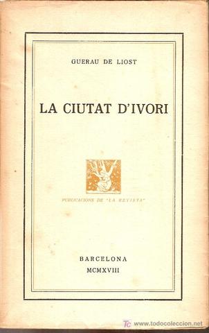 La ciutat d'ivori, de Guerau de Liost