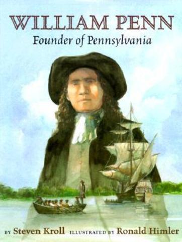 William Penn Finds Pennsylvania
