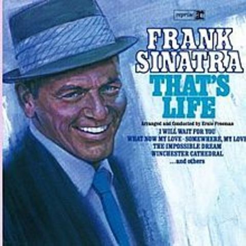 That's life by: Frank Sinatra