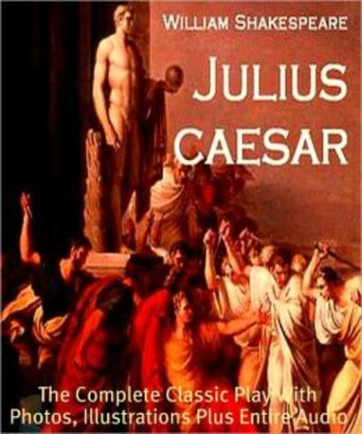 Shakespeare writes "The Tragedy of Julius Caesar"