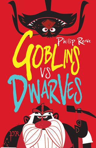 Goblins VS Dwarves. By Philip Reeve