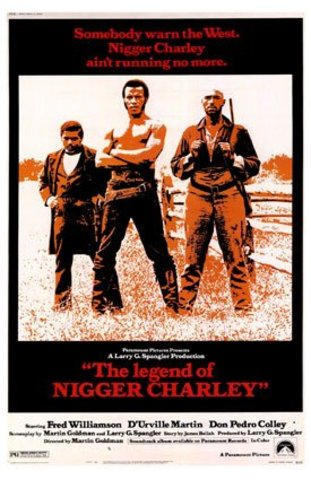 The Legend of Nigger Charley