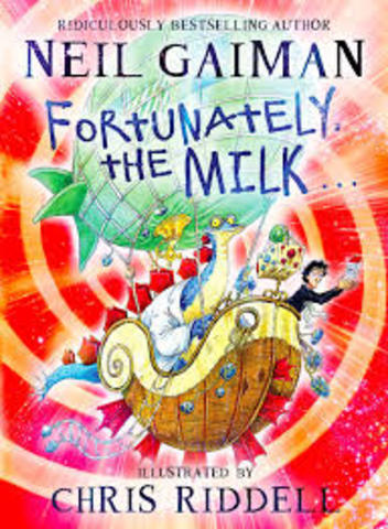 Fortunately The Milk. By Chris Riddell.