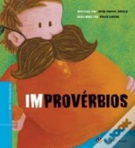 (Im)provérbios
