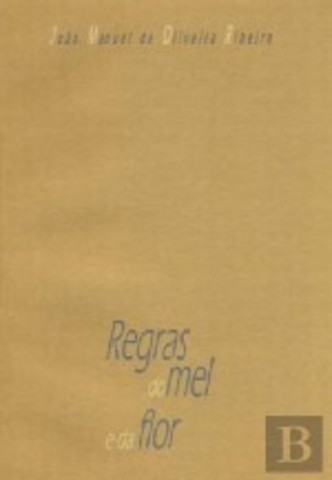 Regras do mel e da flor