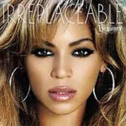 Irreplaceable- Beyonce
