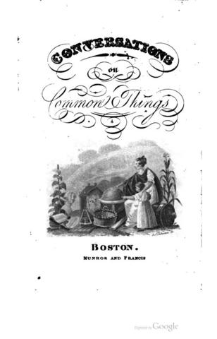 Dix published the book "Conversations on Common Things; or, guide to knowledge. with questions."