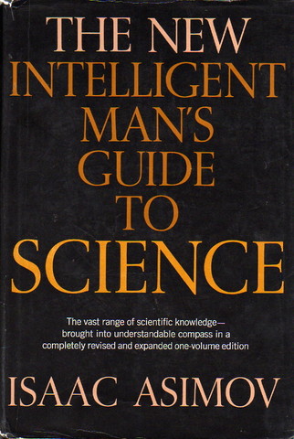 "The New Intelligent Man's Guide to Science" was published