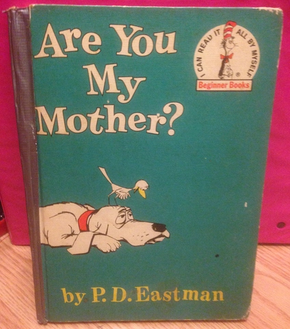 Read Are You My Mother? by Dr. Seuss
