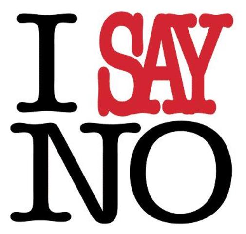 I choose to say No
