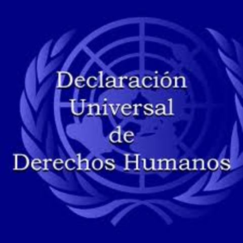La Declaración Universal de los Derechos Humanos