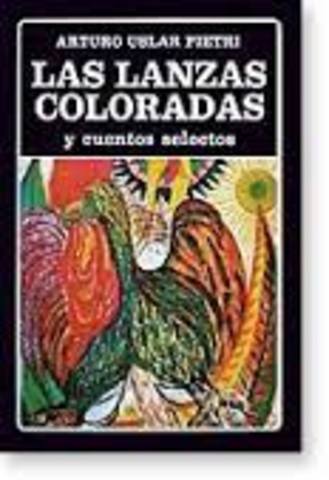 Uslar Pietri publica las Lanzas Coloradas