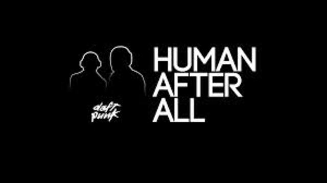 Created bestselling album “Human After All”