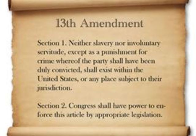 The 13th Amendment is ratified abolishing all slavery