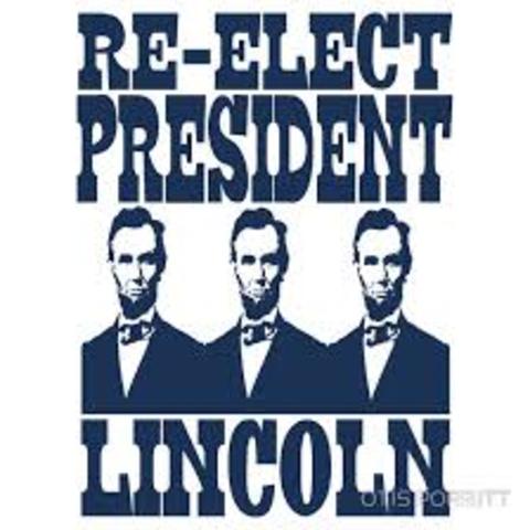President Lincoln was Re-elected