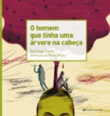 O homem que tinha uma árvore na cabeça