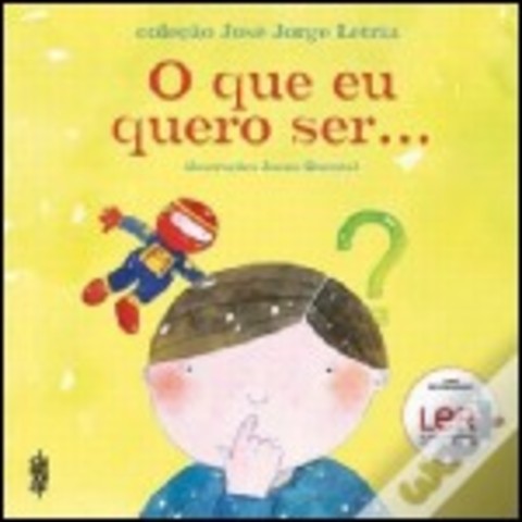 O que eu quero ser…