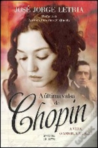 A Última Valsa de Chopin: A vida, o amor e a música