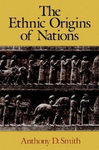 Anothony D. Smith writes 'Ethnic Origins of Nations'