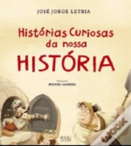 Histórias Curiosas da Nossa História