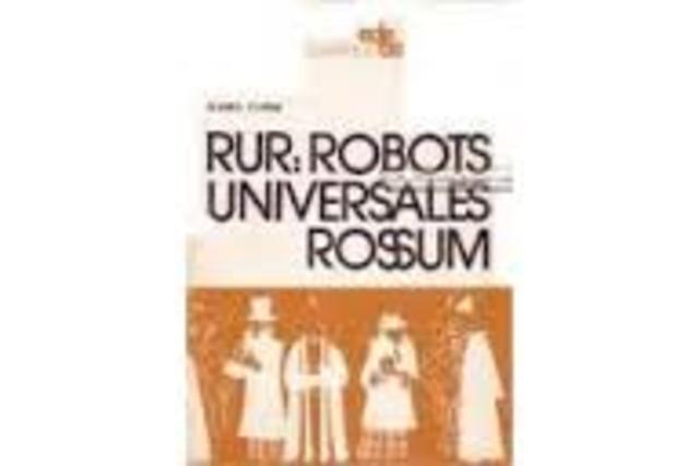 "Los Robots Universales de Rossum"