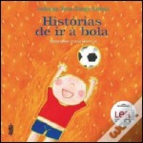 Histórias de ir à bola