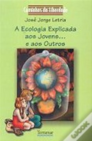 A Ecologia Explicada aos Jovens...e aos Outros