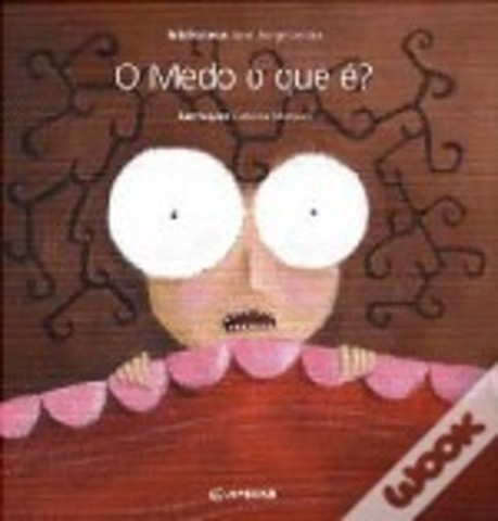 O Medo o que é?