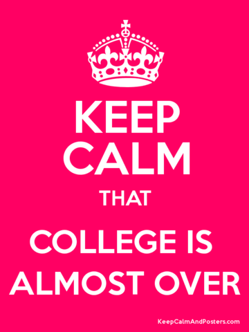 Finishing up College life