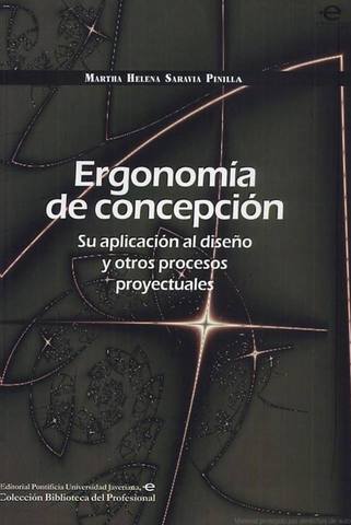 Ergonomia de concepcion: Su aplicacion al diseño y otros procesos proyectuales