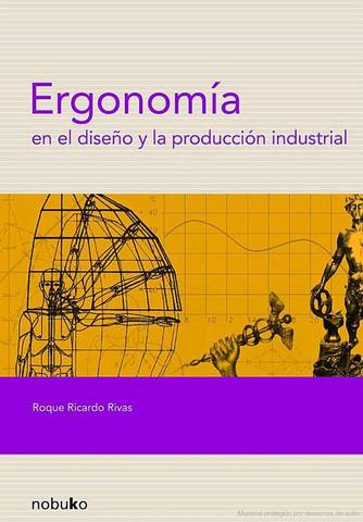 Ergonomia en el diseño y la producción industrial