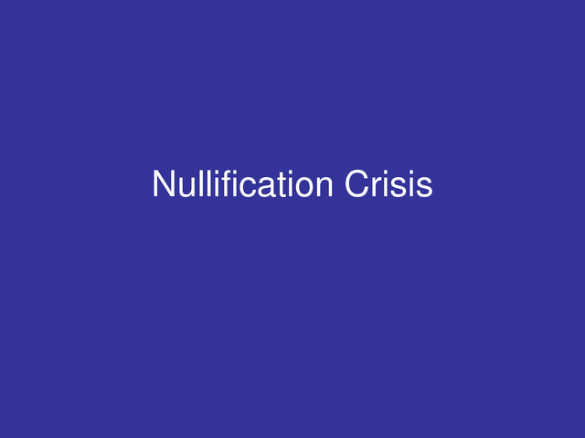 Nullification Crisis
