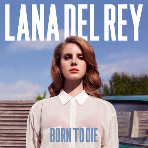 Her album "Born to Die"
