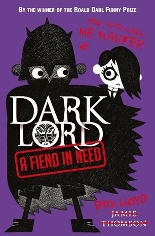 Dark Lord. A Fiend in Need. By Jamie Thompson