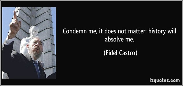 History Will Absolve Me