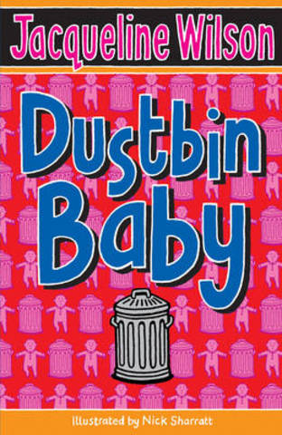 Dustbin Baby, by Jacqueline Wilson