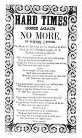 "Hard Times Come Again No More"