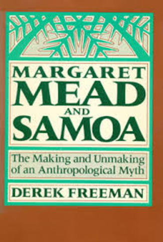 Freeman's Maragret Mead and Samoa - published